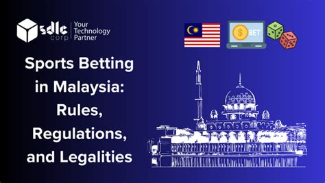 Malaysia Betting Regulations .
